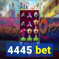 4445 bet